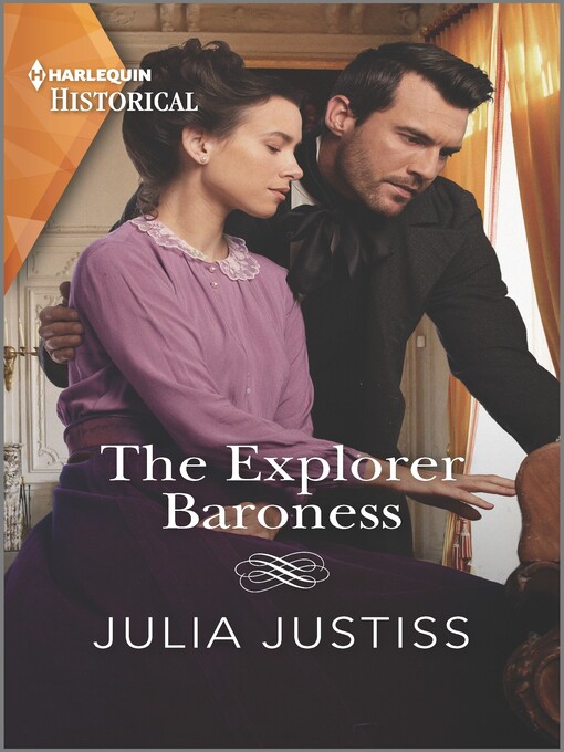 Title details for The Explorer Baroness by Julia Justiss - Available